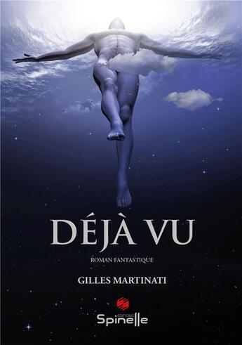 Couverture du livre « Déjà vu » de Gilles Martinati aux éditions Spinelle