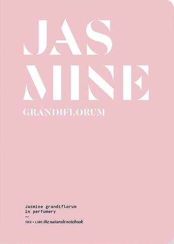 Couverture du livre « Jasmine grandiflorum in perfumery » de Le Collectif Nez aux éditions Nez Editions