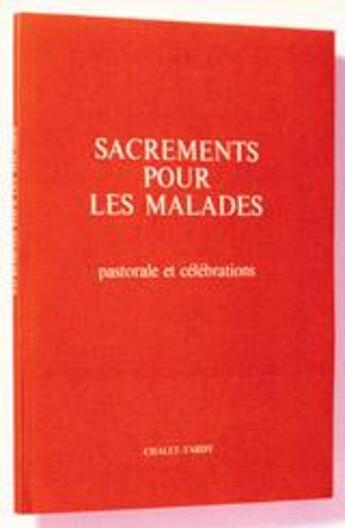 Couverture du livre « Sacrements pour les malades : pastorale et célébrations » de Aelf aux éditions Mame