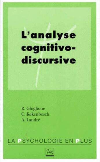 Couverture du livre « Analyse cognitivo-discursive (l') » de Ghiglione R aux éditions Pu De Grenoble