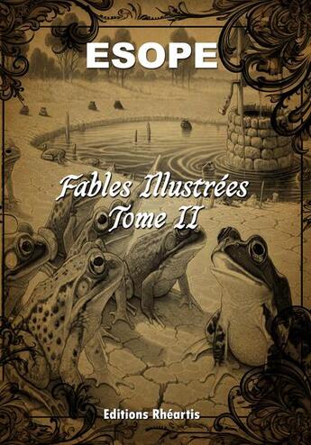 Couverture du livre « Esope : Fable illustrée Tome II » de Esope aux éditions Rheartis