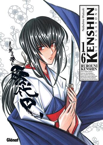 Couverture du livre « Kenshin le vagabond Tome 16 » de Nobuhiro Watsuki aux éditions Glenat