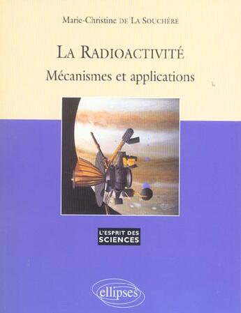 Couverture du livre « Radioactivite mecanisme et applications (la) - n 27 » de De La aux éditions Ellipses