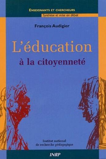 Couverture du livre « L'éducation à la citoyenneté » de Francois Audigier aux éditions Ens Lyon