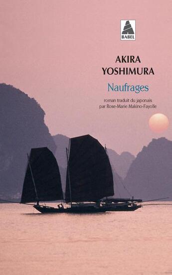 Couverture du livre « Naufrages » de Yoshimura Akira aux éditions Actes Sud