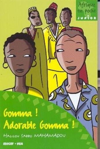 Couverture du livre « Gomma ! adorable Gomma ! » de Halilou Sabbo Mahamadou aux éditions Edicef