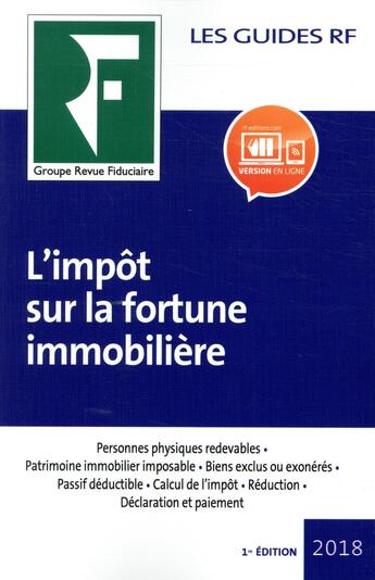 Couverture du livre « Impôt sur la fortune immobilière (édition 2018) » de Collectif Groupe Revue Fiduciaire aux éditions Revue Fiduciaire