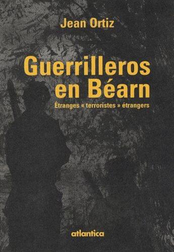 Couverture du livre « Guerrilleros en Béarn ; étranges 