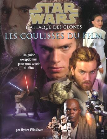 Couverture du livre « Star Wars - épisode II ; l'attaque des clones ; les coulisses du film » de  aux éditions Hemma