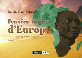 Couverture du livre « Pensées nègres d'Europe » de Njall Kalvin Soiresse aux éditions Elzevir