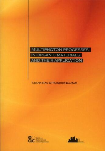 Couverture du livre « Multiphoton processes in organic materials and their application » de Rau/Kajzar aux éditions Archives Contemporaines