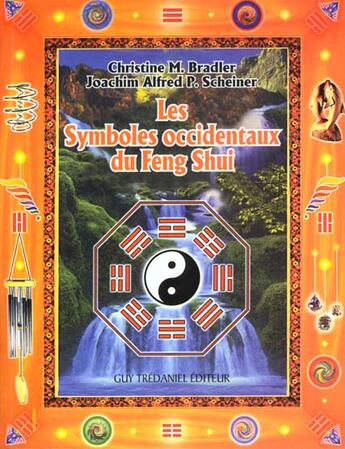 Couverture du livre « Les symboles occidentaux du feng shui » de Bradler/Scheiner aux éditions Guy Trédaniel