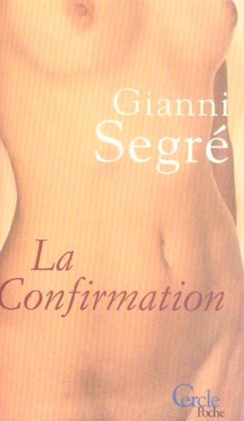 Couverture du livre « La Confirmation » de Segre-G aux éditions Le Cercle