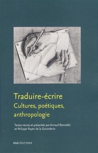 Couverture du livre « Traduire-écrire ; cultures, poétiques, anthropologie » de  aux éditions Ens Lyon