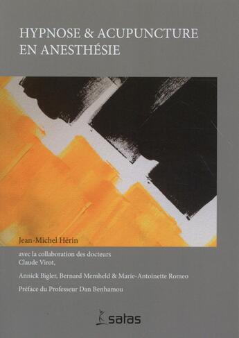 Couverture du livre « Hypnose et acupuncture en anesthesie » de Herin J-M aux éditions Satas