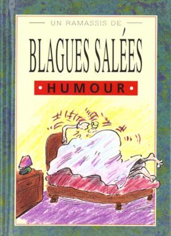 Couverture du livre « Ramassis de blagues salees » de Exley H aux éditions Exley