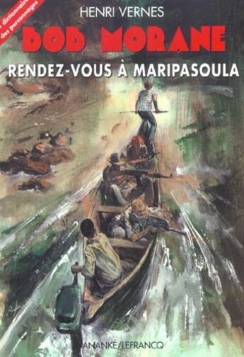 Couverture du livre « Bob Morane ; rendez vous à Maripasoula » de Vernes Henri aux éditions Ananke