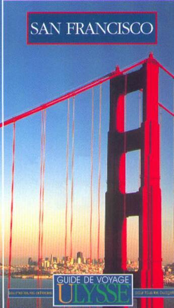 Couverture du livre « Guide ulysse ; san francisco ; 2e edition » de Ray Riegert aux éditions Ulysse