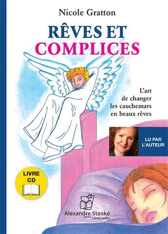 Couverture du livre « Rêves et complices » de Nicole Gratton aux éditions Stanke Alexandre