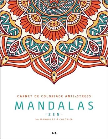 Couverture du livre « Mandalas zen ; carnet de coloriage anti-stress » de  aux éditions Ada