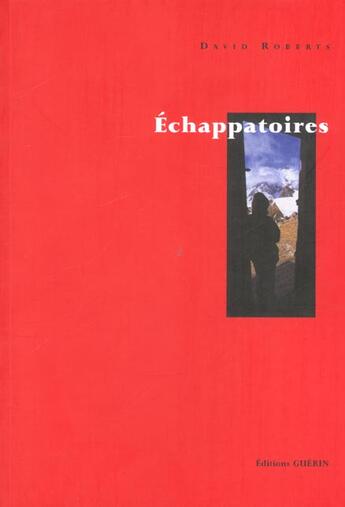 Couverture du livre « Échappatoires » de David Roberts aux éditions Guerin