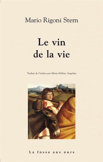 Couverture du livre « Le vin de la vie » de Rigoni Stern Mario aux éditions La Fosse Aux Ours