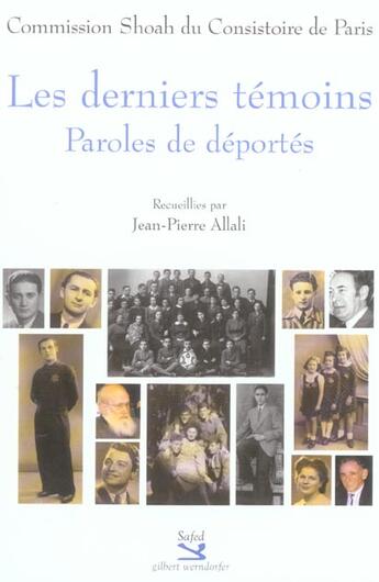Couverture du livre « Les Derniers Temoins ; Paroles De Deportes » de Jean-Pierre Allali aux éditions Safed