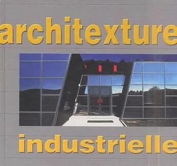 Couverture du livre « Architexture industrielle » de  aux éditions Thoba's