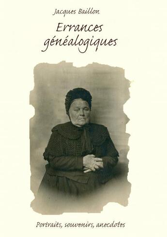 Couverture du livre « Errances généalogiques » de Jacques Baillon aux éditions Thebookedition.com