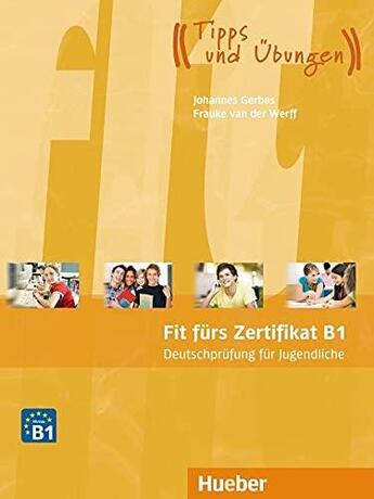 Couverture du livre « Fit furs zertifikat b1, deutschprufung fur jugendliche lehrbuch mit mp3-download (hortexte) » de  aux éditions Hueber Verlag