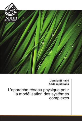 Couverture du livre « L'Approche Reseau Physique Pour La Modelisation Des Systemes Complexes » de Saka-J aux éditions Noor Publishing