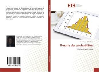 Couverture du livre « Theorie des probabilités » de Mandebaye Djimrabaye aux éditions Editions Universitaires Europeennes