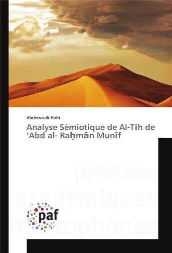 Couverture du livre « Analyse semiotique de al-t h de abd al- ra m n mun f » de Hidri-A aux éditions Presses Academiques Francophones