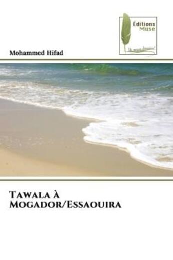 Couverture du livre « Tawala a mogador/essaouira » de Hifad Mohammed aux éditions Muse