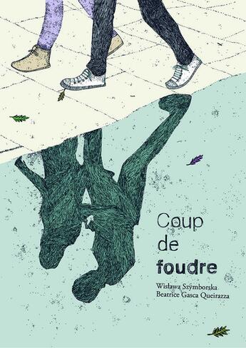 Couverture du livre « Coup de foudre » de Wislawa Szymborska et Beatrice Gasca Queirazza aux éditions Format Editions