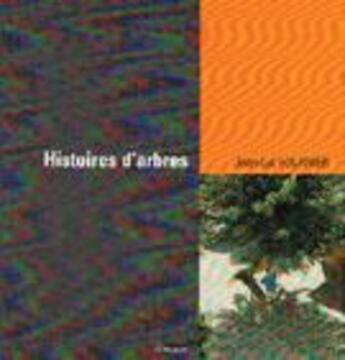 Couverture du livre « Histoire d'arbres » de Jean-Luc Fournier aux éditions Tamyras