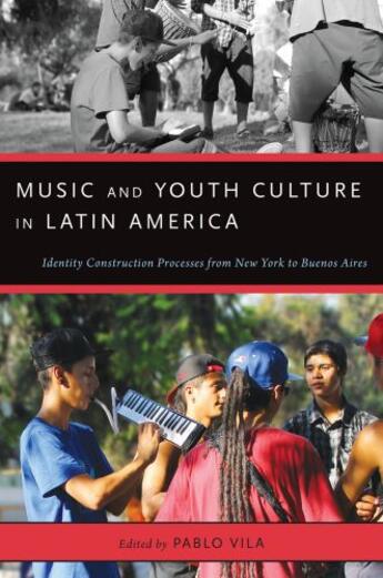 Couverture du livre « Music and youth culture in latin america » de Pablo Vila aux éditions Oxford Up Elt