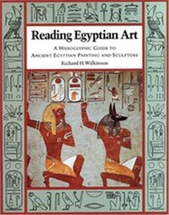 Couverture du livre « Reading egyptian art (paperback) » de Wilkinson aux éditions Thames & Hudson