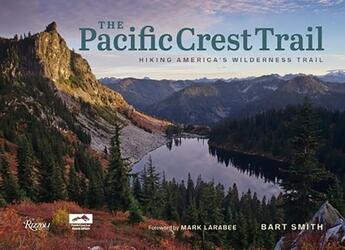 Couverture du livre « The pacific crest trail » de Smith Bart aux éditions Rizzoli