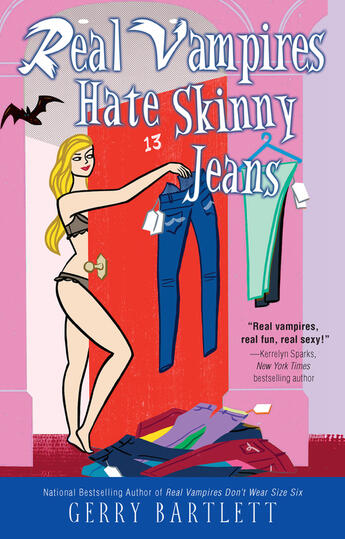 Couverture du livre « Real Vampires Hate Skinny Jeans » de Bartlett Gerry aux éditions Penguin Group Us