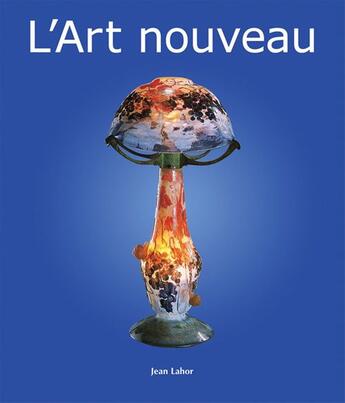 Couverture du livre « L'Art nouveau » de Jean Lahor aux éditions Parkstone International