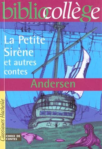 Couverture du livre « La petite sirène et autres contes » de Hans Christian Andersen aux éditions Hachette Education