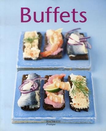 Couverture du livre « Buffets » de Thomas Feller aux éditions Hachette Pratique