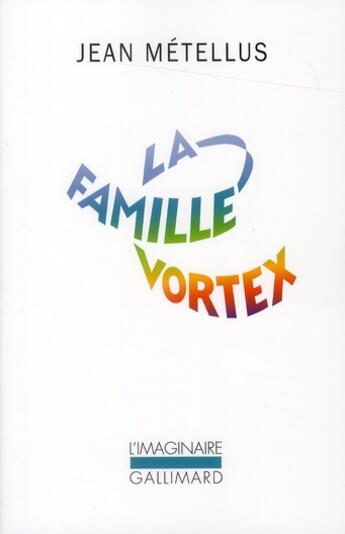 Couverture du livre « La famille vortex » de Jean Métellus aux éditions Gallimard