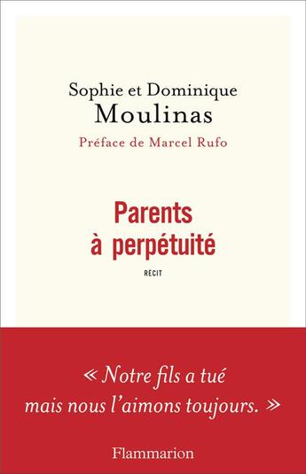 Couverture du livre « Parents à perpétuité » de Sophie Moulinas et Dominique Moulinas aux éditions Flammarion