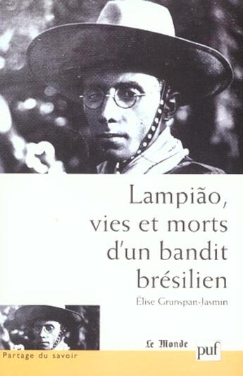 Couverture du livre « Lampiao, vies et morts d'un bandit bresilien » de Grunspan-Jasmin Elis aux éditions Puf