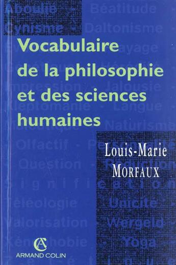 Couverture du livre « Vocabulaire De La Philosophie Et Des Sciences Humaines » de Morfaux aux éditions Armand Colin