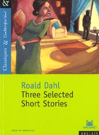Couverture du livre « Three selected short stories » de Roald Dahl aux éditions Magnard