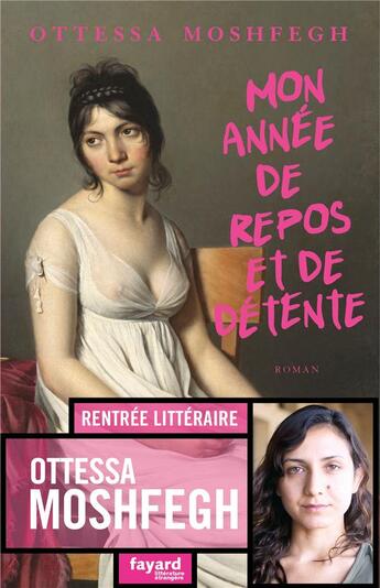 Couverture du livre « Mon année de repos et de détente » de Ottessa Moshfegh aux éditions Fayard