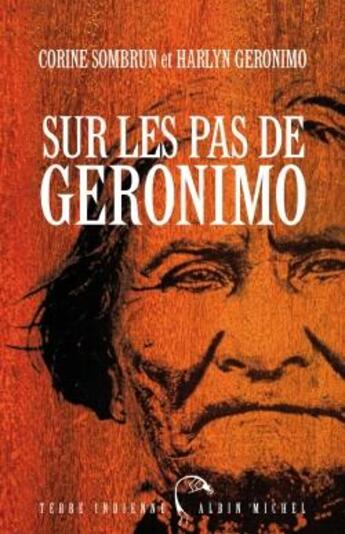 Couverture du livre « Sur le pas de Geronimo » de Sombrun-C+Geronimo-H aux éditions Albin Michel